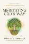 Meditating God's Way
