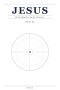 JESUS: The Teachings from the New Testament