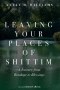 Leaving Your Places of Shittim