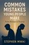 Common Mistakes Young People Make