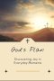 God's Plan: Discovering Joy in Everyday Moments