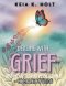 Dealing with Grief and How to Move Beyond It - Companion Guide