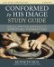 Conformed to His Image Study Guide plus Streaming Video: Biblical, Practical Approaches to Spiritual Formation
