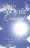 A New World is Coming!