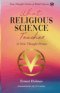 What Religious Science Teaches: A New Thought Primer