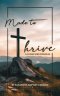 Made to Thrive: A 30-Day Devotional