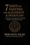 7 Days of Fasting For Alignment & Overflow: Healing the Heart to Make Room for Abundance