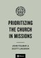 Prioritizing the Church in Missions