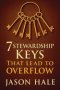 7 Stewardship Keys That Lead To Overflow