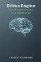 Ethics Engine: Building Morality Into Machines