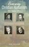 Renewing Christian Humanism