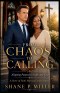 From Chaos to Calling