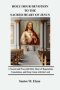 HOLY HOUR DEVOTION TO THE SACRED HEART OF JESUS :  A Sacred and Prayerful Holy Hour of Reparation, Consolation, and Deep Union with the Lord