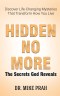 Hidden No More. The Secrets God Reveals: Discover Life-Changing Mysteries That Transform How You Live