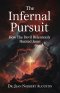 The Infernal Pursuit: How The Devil Relentlessly Hunted Jesus