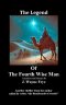 The Legend Of the Fourth Wise Man