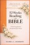 52 Weeks Reading The Bible: A Year-long Devotional Through Scripture Study