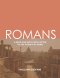 Romans: A Deep Dive Into God's Letter to the Church at Rome