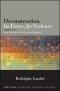 Deconstruction, Its Force, Its Violence : together with "Have We Done with the Empire of Judgment?"