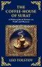 The Coffee-House of Surat: A Parable of Faith, Tolerance, and the Search for Truth