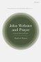 John Webster And Prayer