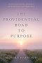 The Providential Road to Purpose