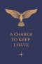 A Charge to Keep I Have