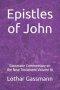 Epistles of John: Gassmann Commentary on the New Testament Volume 18