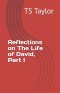 Reflections on The Life of David, Part I
