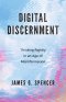 Digital Discernment