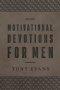 Motivational Devotions for Men (Milano Softone)