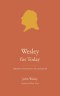 Wesley for Today: Sermons on the Way of Salvation