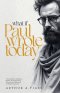 What If Paul Wrote Today: A Final Epistle for All Believers