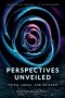 Perspectives Unveiled: Faith, Logic, and Science