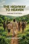 The Highway to Heaven: A Message to the Youth