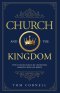 Church and the Kingdom: The Ecclesia's Role in Advancing Heaven's Rule on Earth