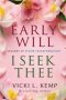Early Will I Seek Thee: Seasons of Divine Transformation