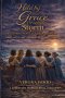 Held by Grace Through The Storm: Six Women's Stories of Faith, Forgiveness, and God's Grace Through Marriage Trials