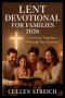Lent devotional for families 2026: Growing together through the journey