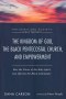 The Kingdom of God, the Black Pentecostal Church, and Empowerment