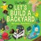 Let\'s Build A Backyard
