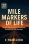 Mile Markers of Life: A 100-Day Christian Devotional for Direction and Strength