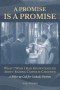 A Promise is a Promise: What I Wish I Had Known Earlier About Raising Catholic Children (A Wake-Up Call for Catholic Parents)