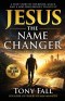 Jesus: The Name Changer, From Broken to Called