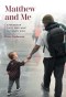 Matthew and Me: A Primer for Those Who Want to Follow Jesus