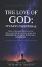 The Love Of God: It's Not Conditional