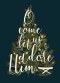 O Come Let Us Adore Him (Pack of 10) Christian Christmas Cards