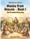 Bible Heroes for Kids - Vol II, Manna from Heaven - Book 1: God Provides Every Day: A Story of Trust and Faith