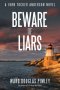 BEWARE OF LIARS: A John Tucker Anderson Novel