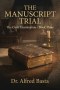 The Manuscript Trial
